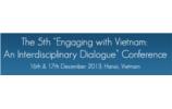The 5th "Engaging with Vietnam - An Interdisciplinary Dialogue" Conference